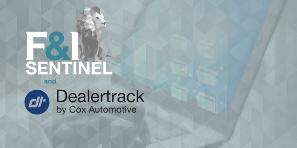 F&I Sentinel Now Integrated with DealerTrack