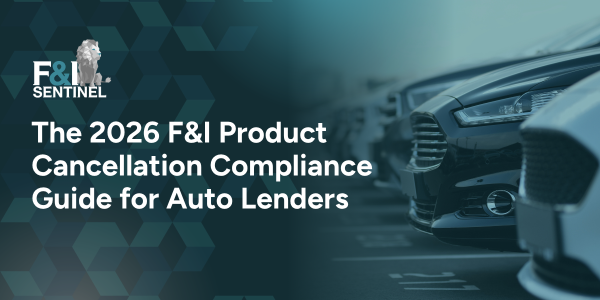 F&I Product Cancellation Compliance